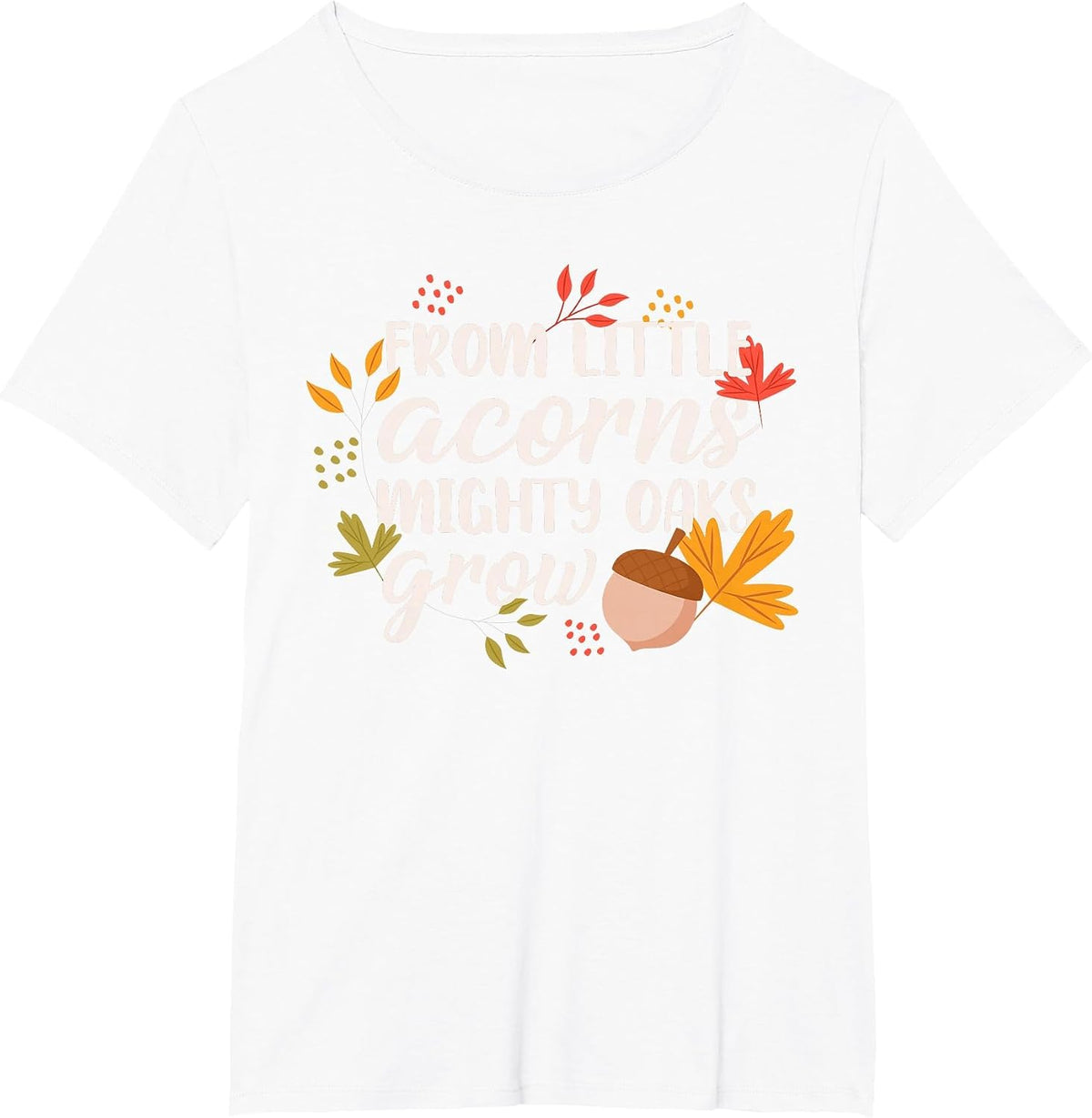 from Little Acorns Oaks Grow T-Shirt - White