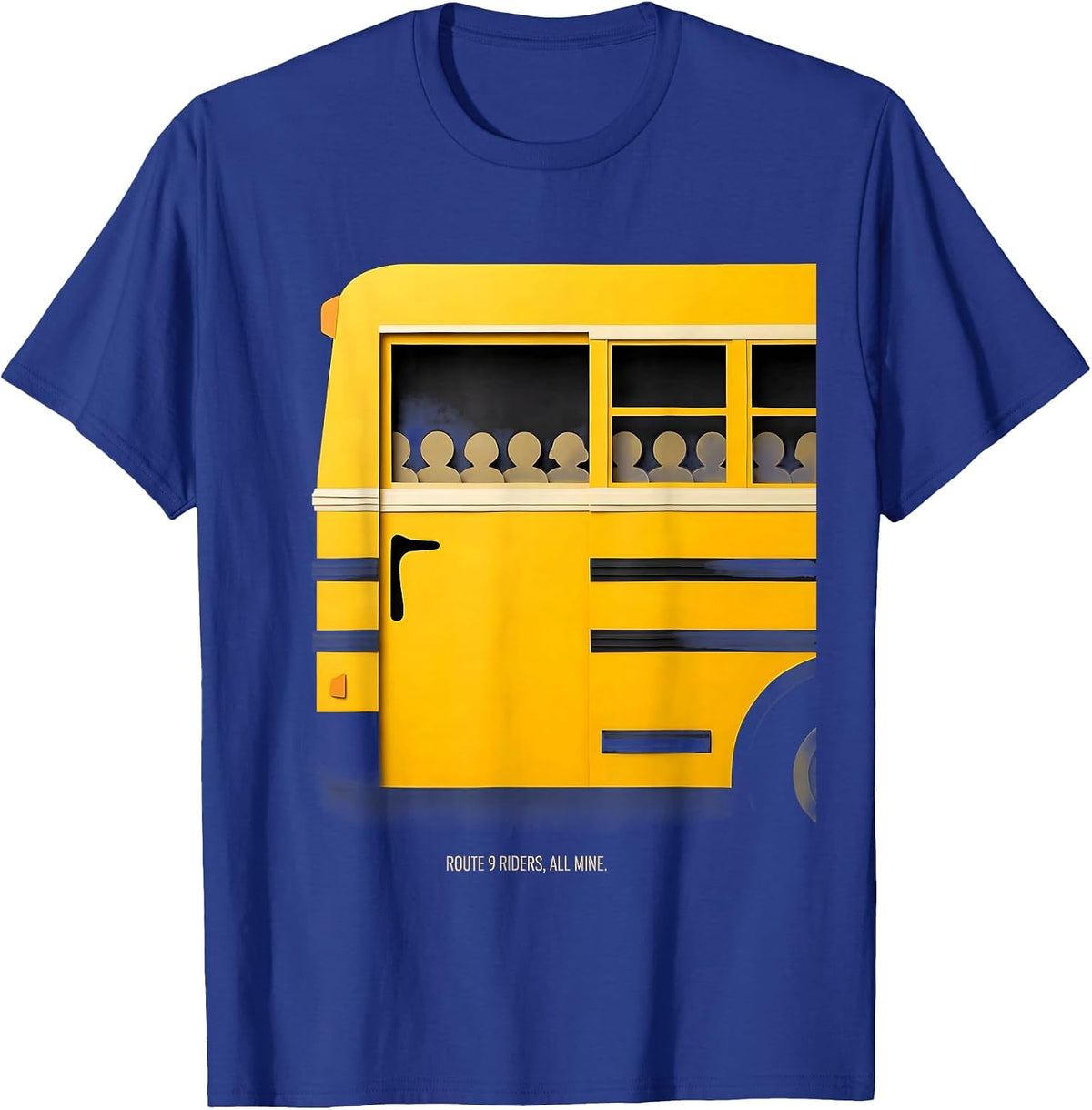 Route 9 Riders All Mine Funny School Bus Driver Appreciation T-Shirt - Royal Blue
