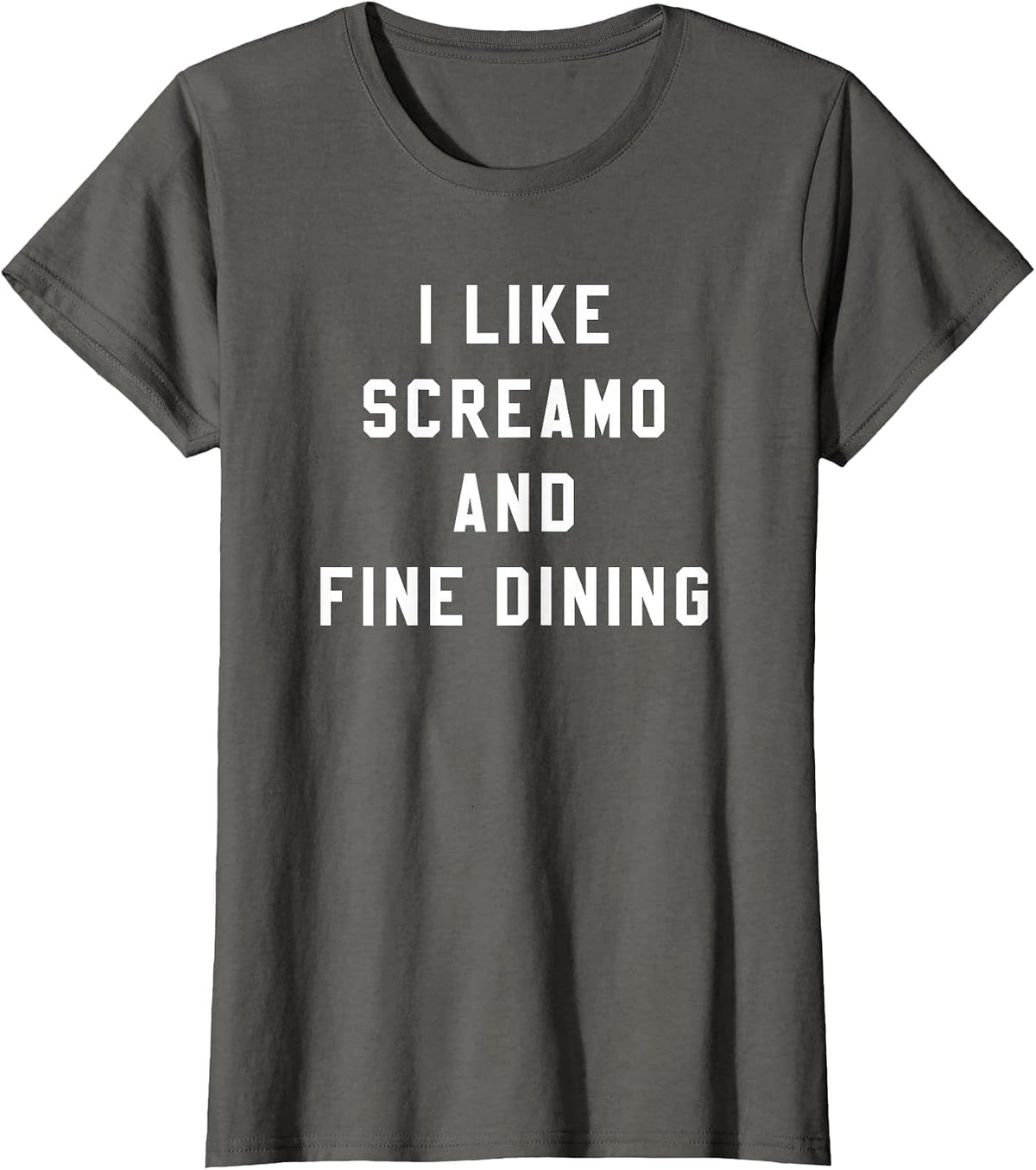 I Like Screamo and FINE Dining Funny Emo Goth Punk Music T-Shirt, Women, Asphalt Grey, X-Large - As Pictured