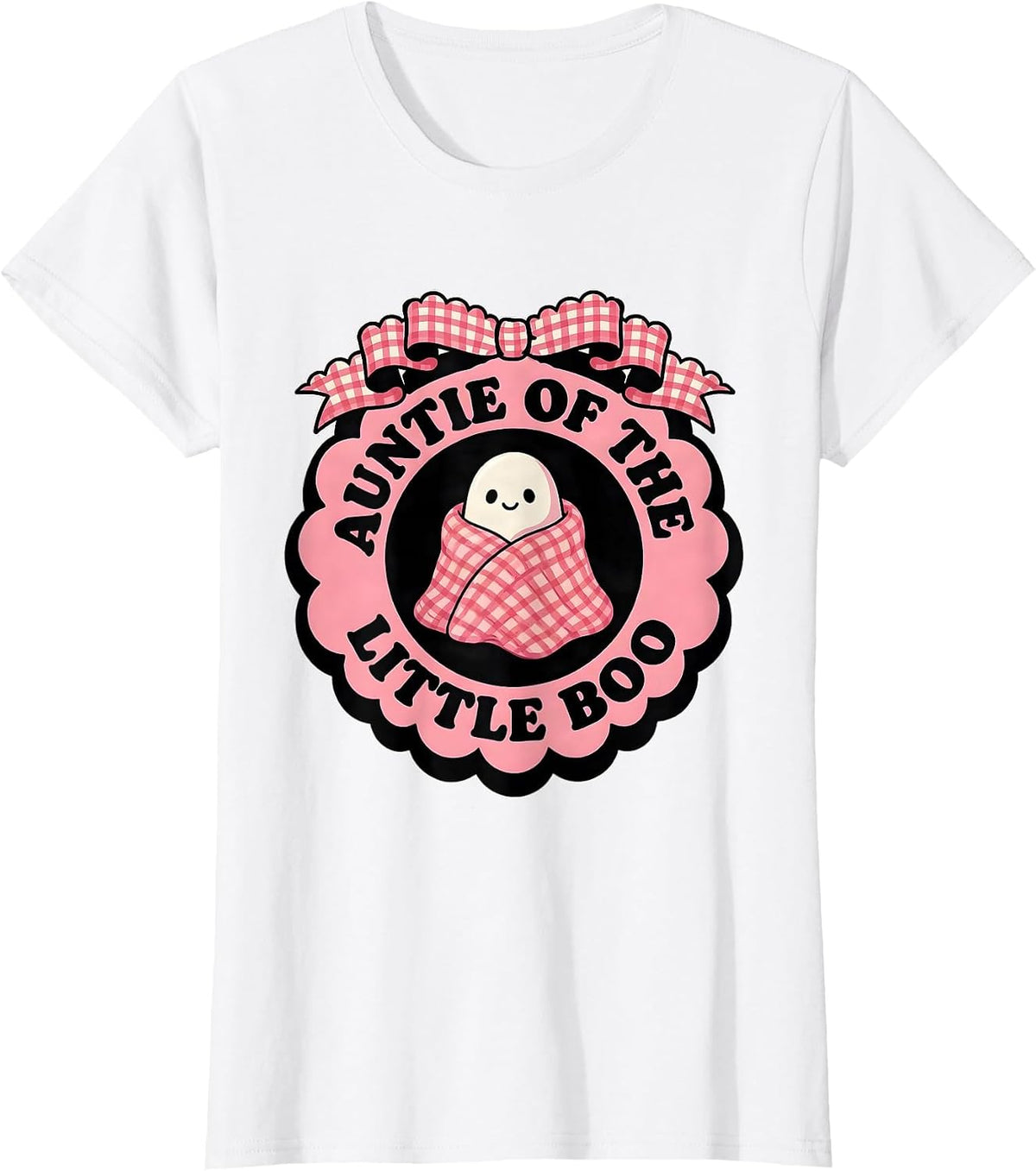 Auntie of the Little Boo Cute Gingham Picnic Halloween First T-Shirt - White