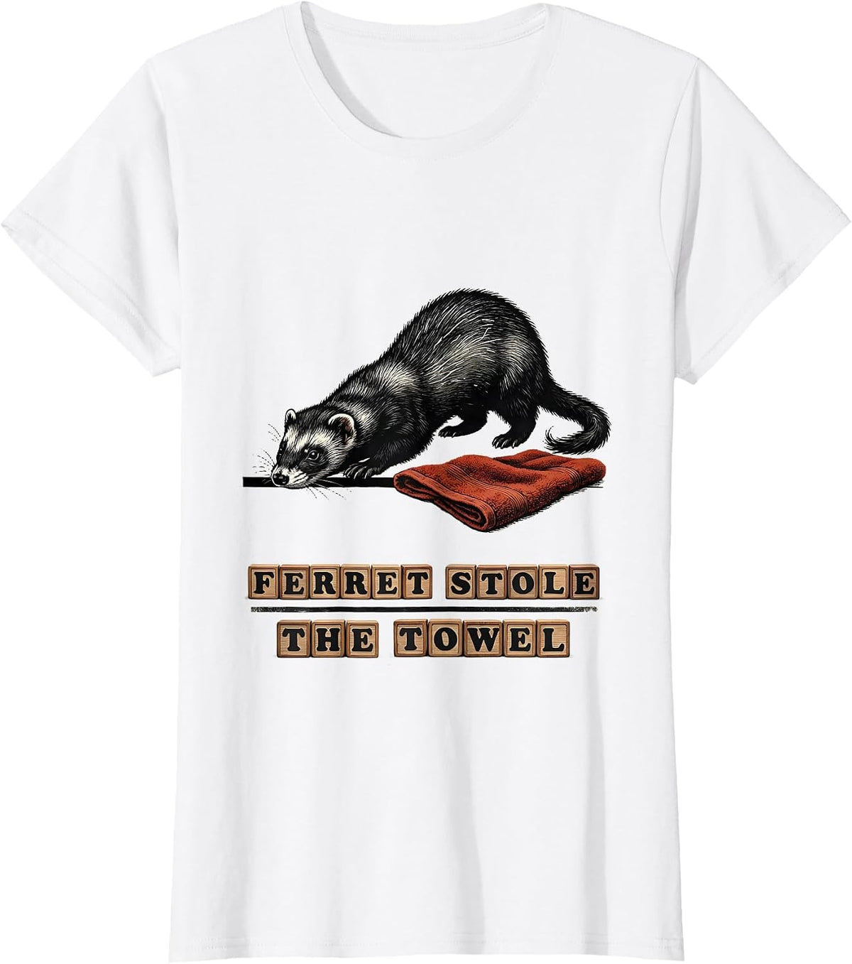 Ferret Stole The Towel Funny Ferret Lover Gift Christmas T-Shirt - White