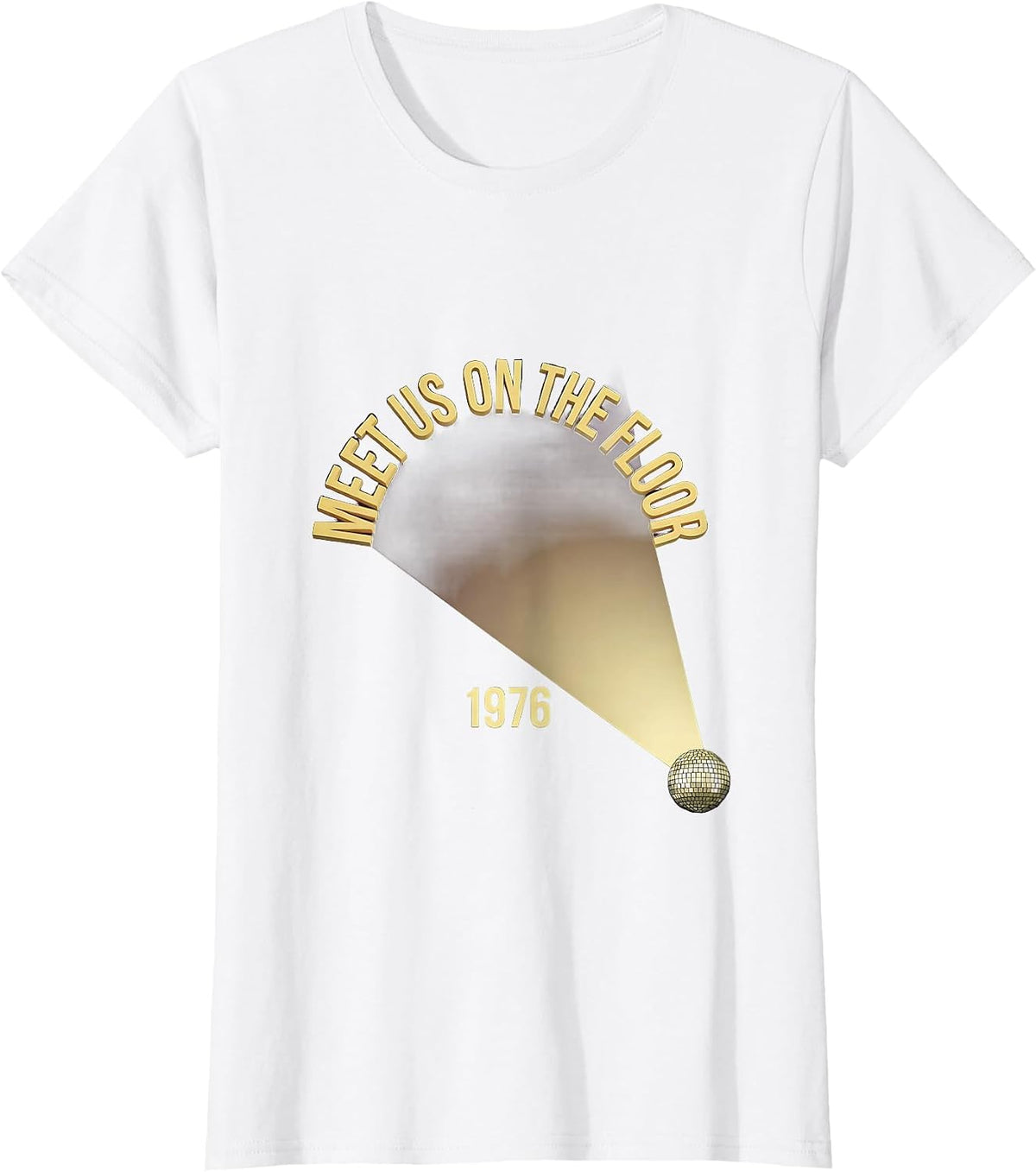 Women's Meet Us On The Floor, 1976 Retro Disco Party Costume Vintage T-Shirt - White