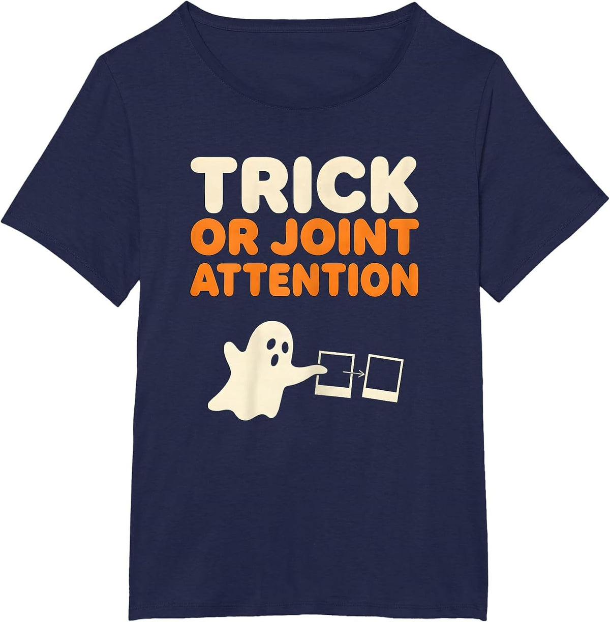 Women's Trick Or Joint Attention Funny SLP Ghost Speech Therapy T-Shirt - Navy Blue