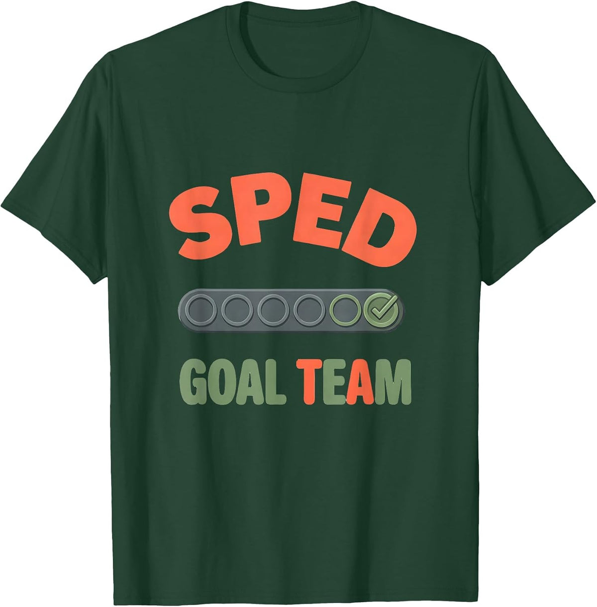 Men's SPED Goal Team Special Education Teacher Appreciation Staff T-Shirt - Dark Green