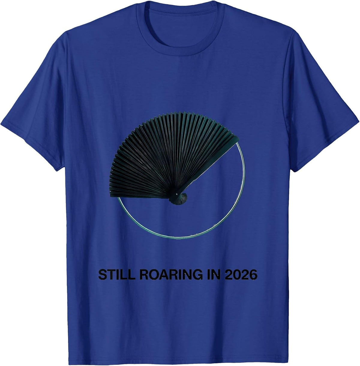 Still Roaring In 2026 Vintage 1920s Roaring Twenties Party T-Shirt - Royal Blue