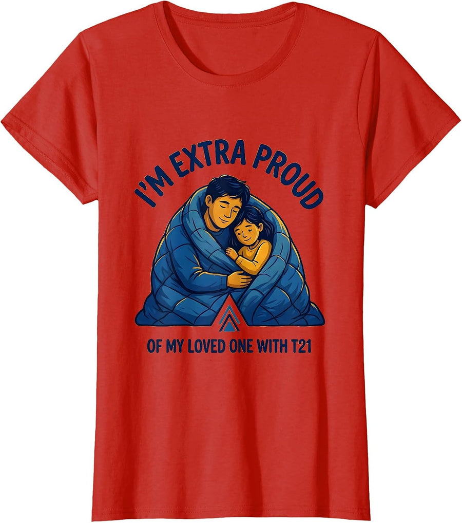 Women's I’m Extra Proud Of My Loved One With T21 Family Support T-Shirt - Red