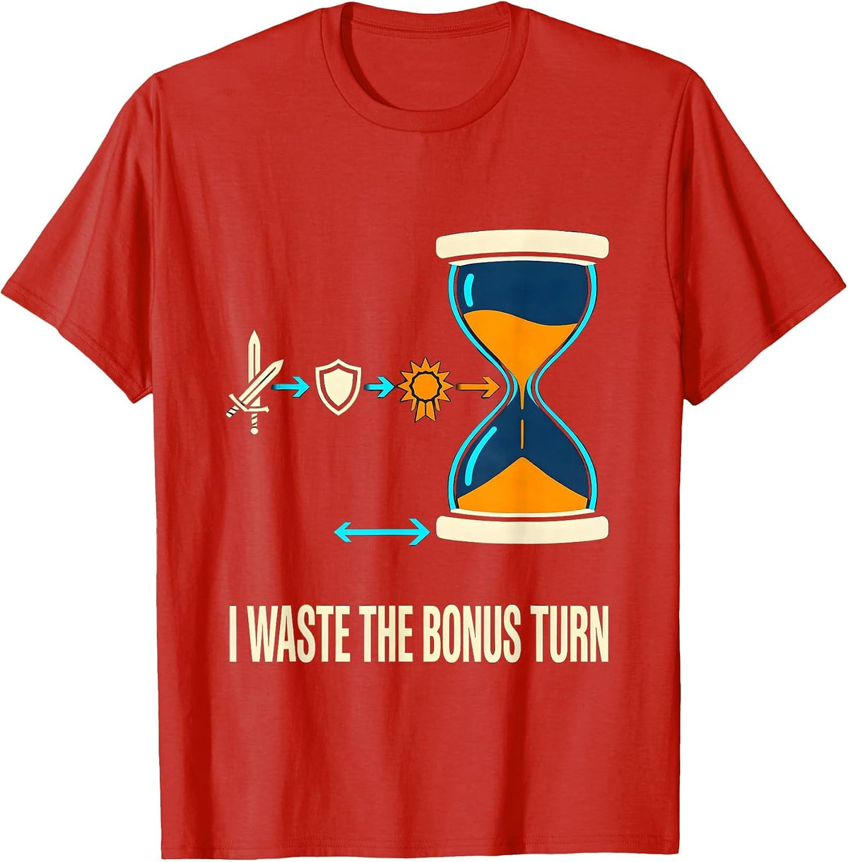 Men's I Waste The Bonus Turn Funny RPG Gamer Humor Tabletop T-Shirt - Red