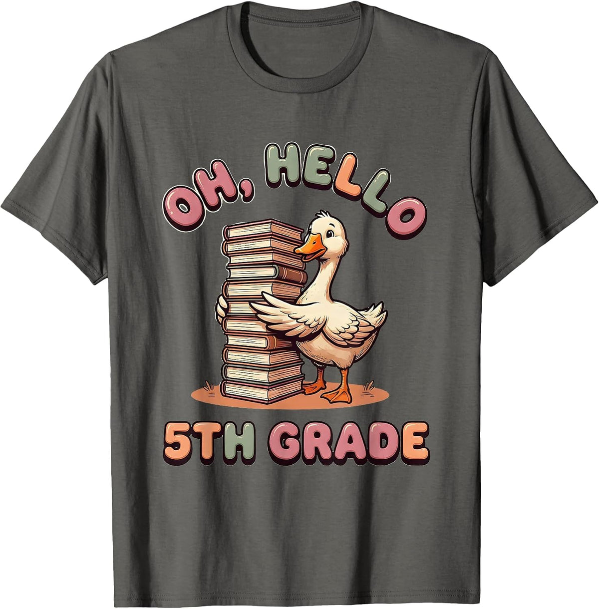 Oh Hello 5th Grade Cute Goose Teacher Back To School T-Shirt - Asphalt Grey