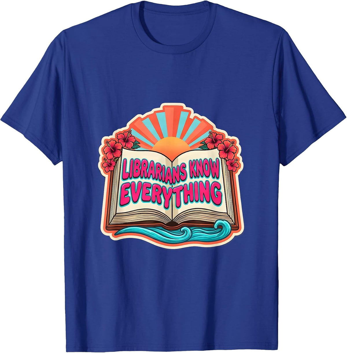 Men's Librarians Know Everything Book Lover Design T-Shirt - Royal Blue