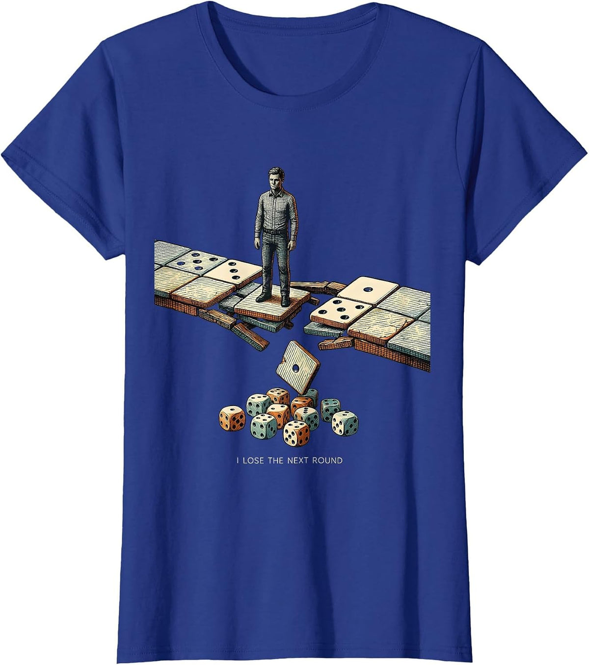 Women's I Lose The Next Round Funny Gamer RPG Tabletop Humor T-Shirt - Royal Blue