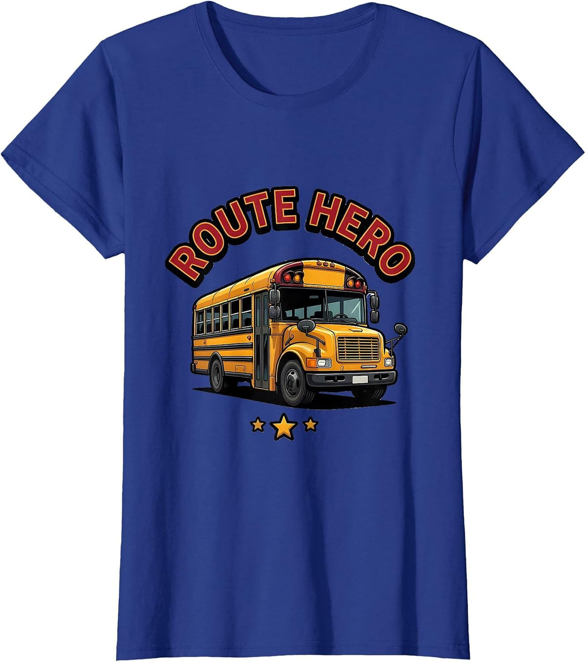 Women's Route Hero Funny School Bus Driver Appreciation Gift T-Shirt - Royal Blue