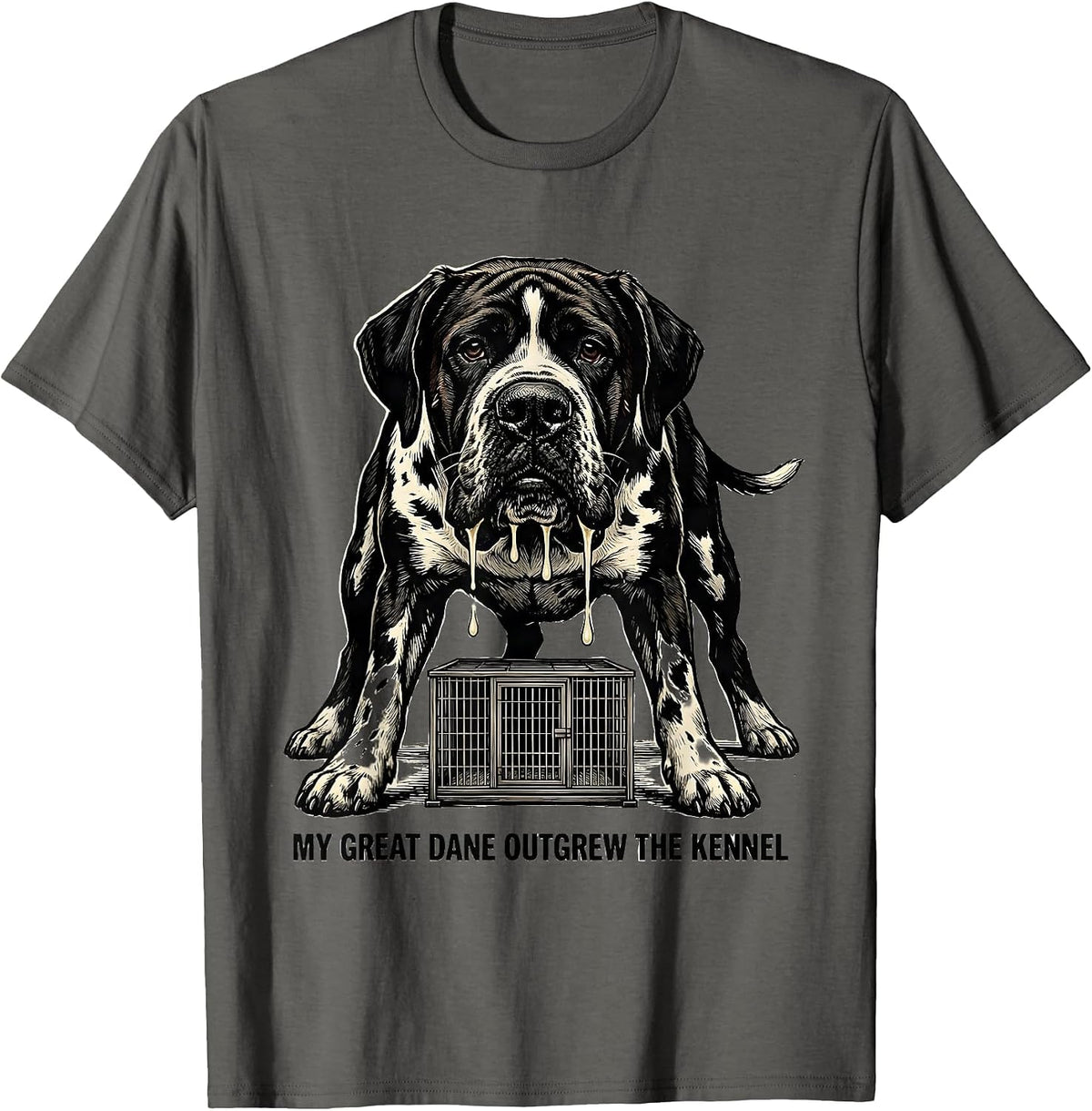 My Great Dane Outgrew The Kennel Funny Dog Mom Dog Dad T-Shirt - Asphalt Grey