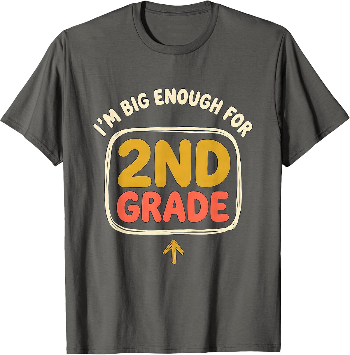 I'm Big Enough For 2nd Grade Funny Kids Back To School T-Shirt - Asphalt Grey