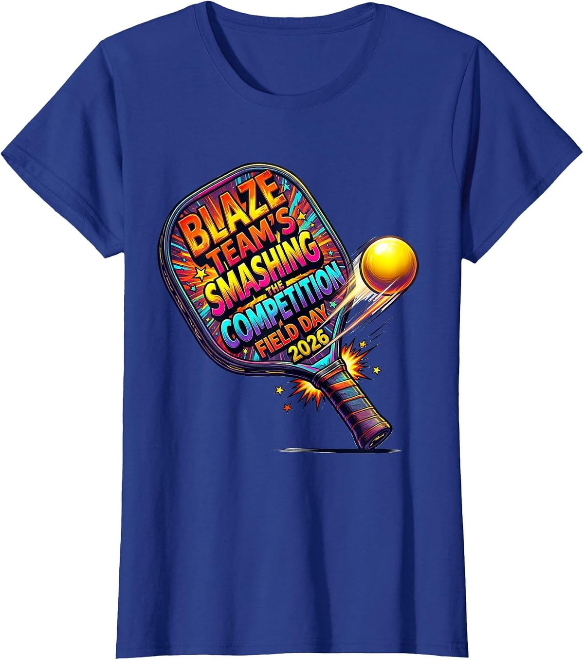 Women's Blaze Team's Smashing The Competition — Field Day 2026 T-Shirt - Royal Blue