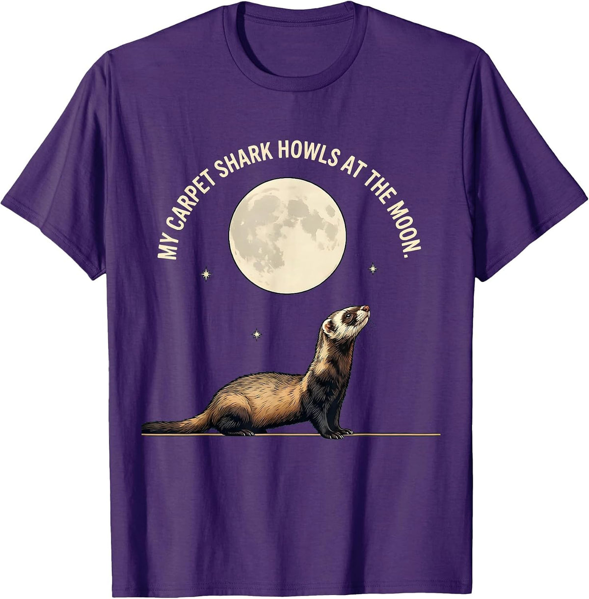 My Carpet Shark Howls at the Moon Funny Ferret Lover Gift T-Shirt - Purple