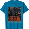 Naughty Nice Russian Heritage Humor Retro Russian Roots T-Shirt - Sapphire Blue