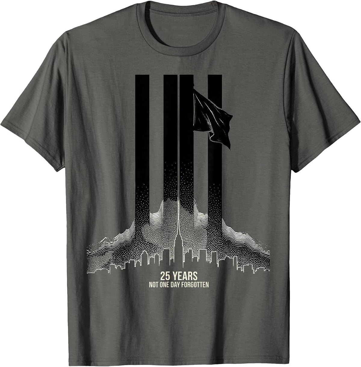 25 Years Not One Day Forgotten Memorial Day Patriotic T-Shirt - Asphalt Grey