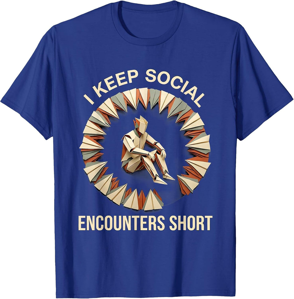 I Keep Social Encounters Short Funny Introvert Antisocial T-Shirt - Royal Blue