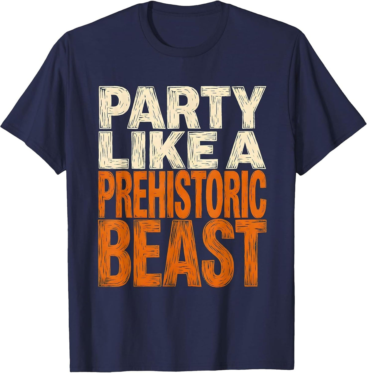 Men's Party Like a Prehistoric Beast Dinosaur Birthday T-Shirt - Navy Blue