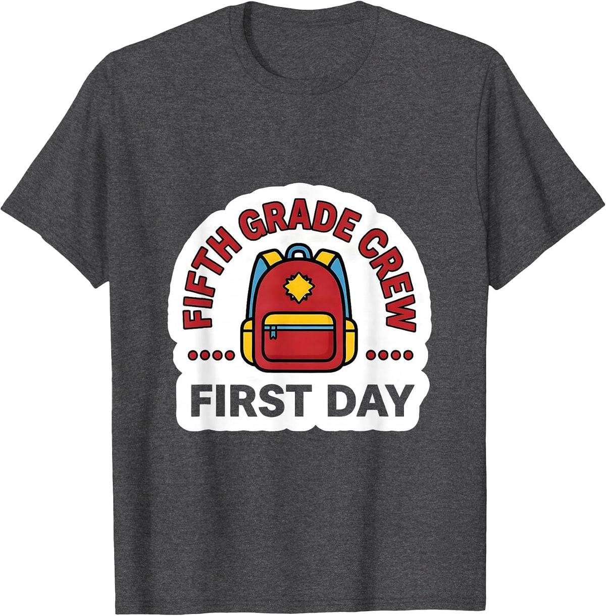 Fifth Grade Crew First Day Back To School Teacher Student T-Shirt - Dark Heather Grey