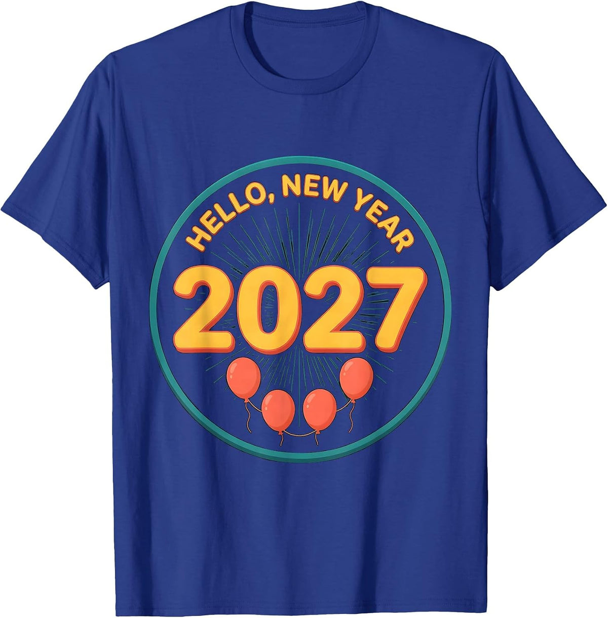 Hello, New Year 2027 Festive Balloon Family Party T-Shirt - Royal Blue