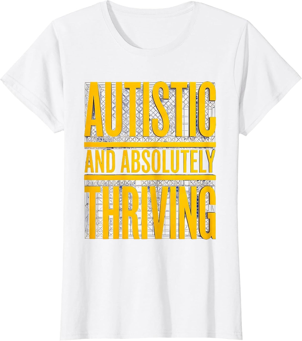 Women's Autistic and Absolutely Thriving Awareness Design T-Shirt - White