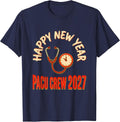 Happy New Year, PACU Crew 2027 Festive Nurse Shift Keepsake T-Shirt - Navy Blue
