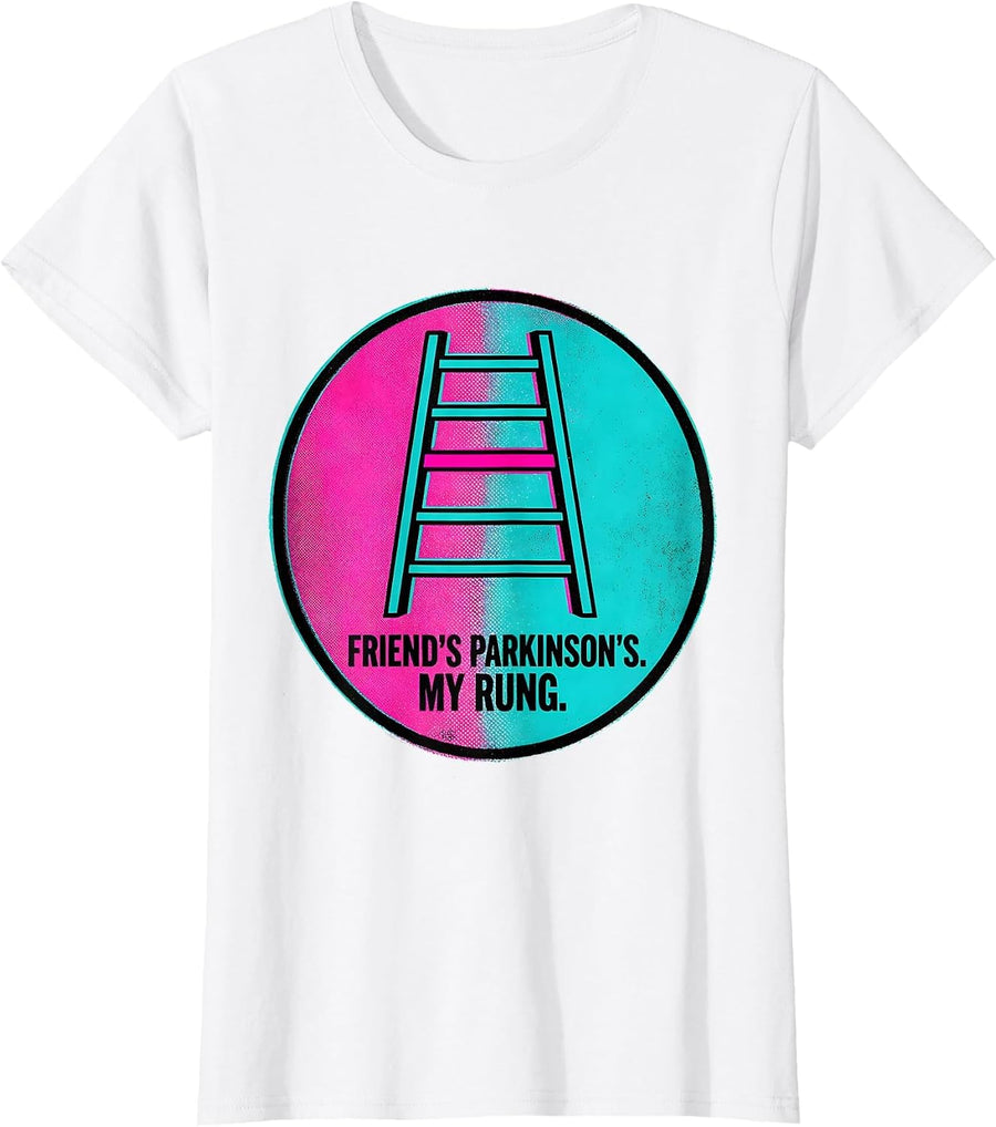 Women's Friend's Parkinson's My Rung Defiant Dark Humor Awareness T-Shirt - White