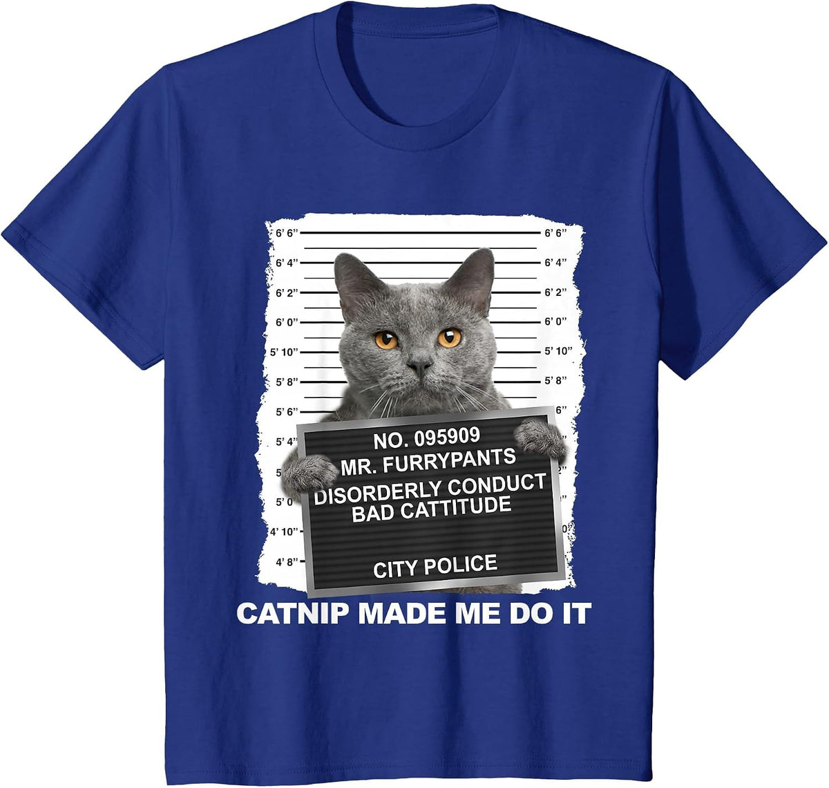 Catnip Made Me Do It Funny Cat Tee T-Shirt - Royal Blue