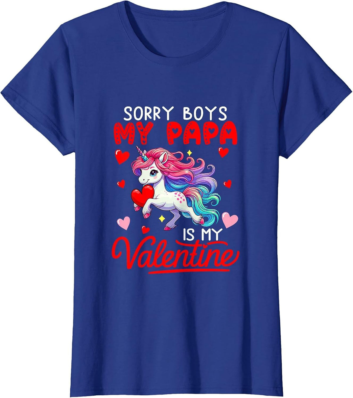 Sorry Papa is My Valentine Funny Joke Boys Cute Unicorn T-Shirt - Royal Blue