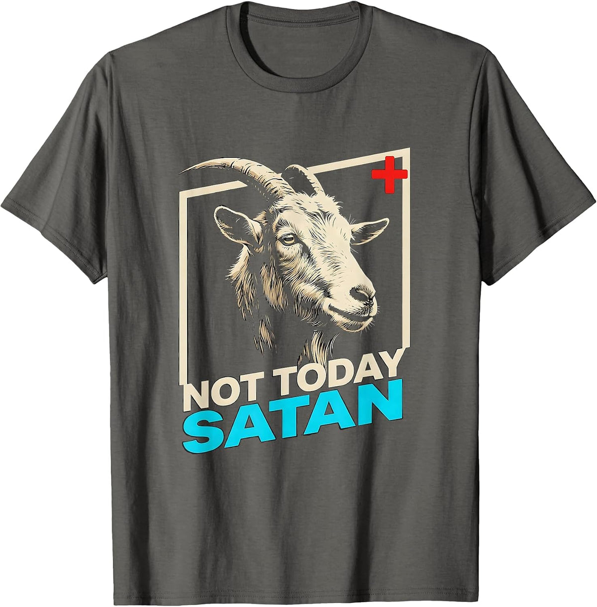 Men's Not Today Satan Funny Christian Cross Goat Humor T-Shirt - Asphalt Grey