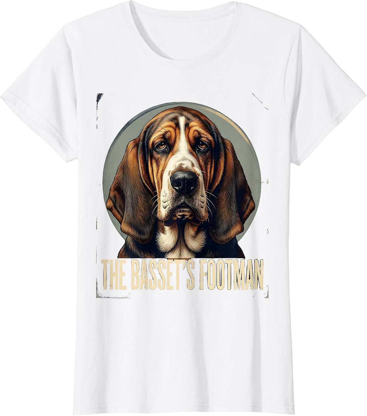 Women's The Basset's Footman Vintage Funny Basset Hound Owner Gift T-Shirt - White