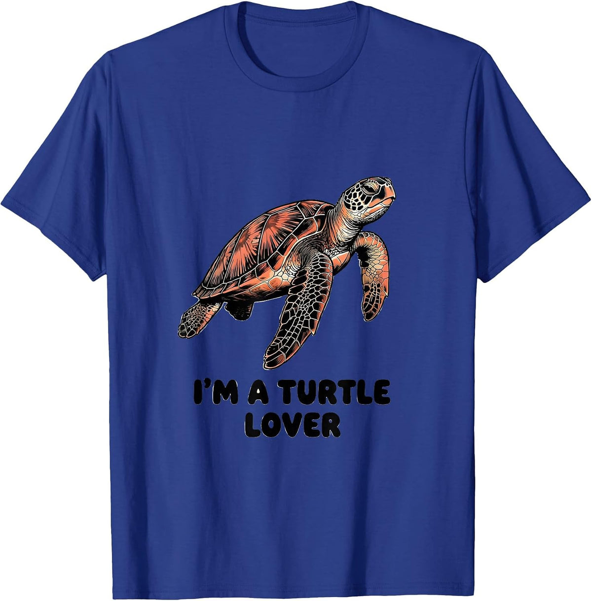 Men's I'm A Turtle Lover Funny Sea Turtle Enthusiast Gift T-Shirt - Royal Blue