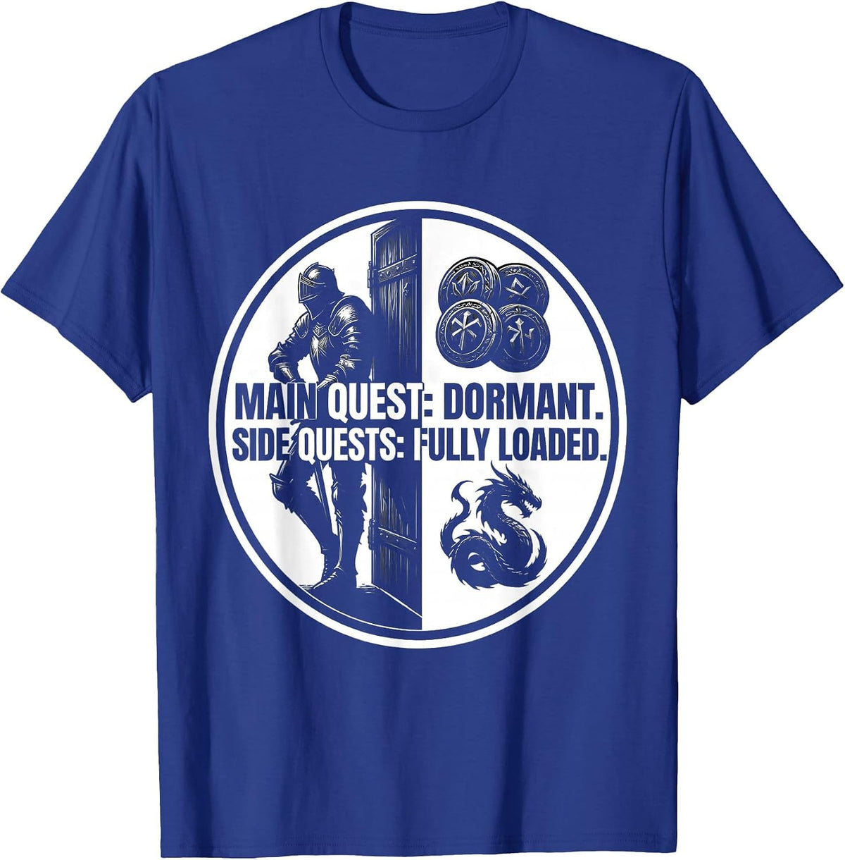Men's Main Quest: Dormant. Side Quests: Fully Loaded RPG Gamer T-Shirt - Royal Blue