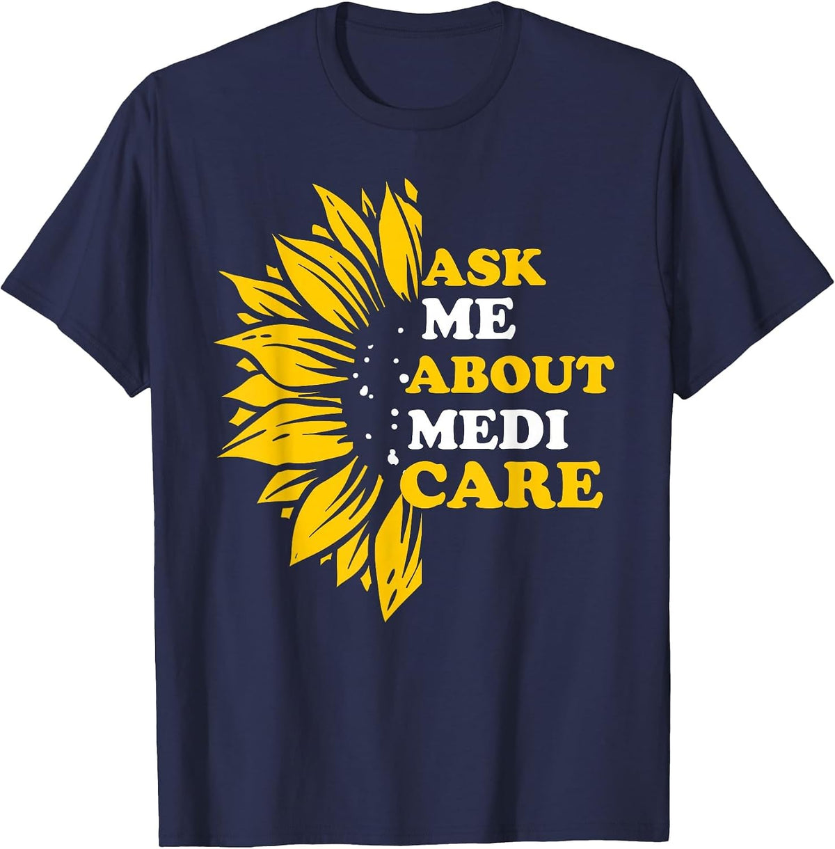 Ask Me About Medicare Health Insurance Consultant Women T-Shirt - Navy Blue