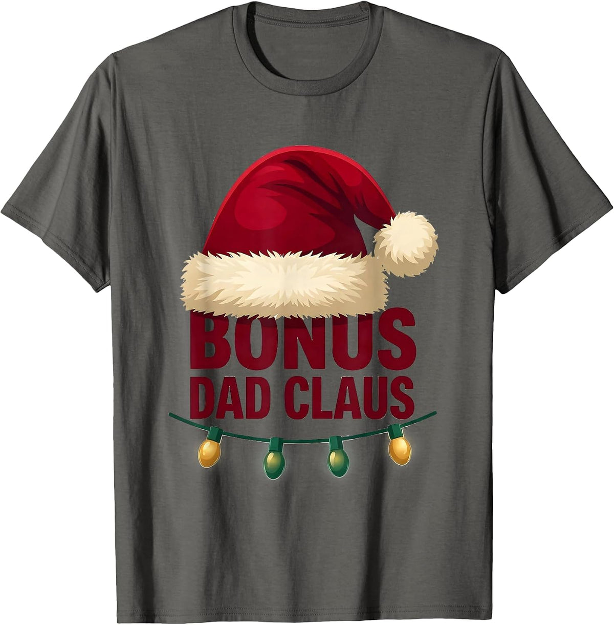 Bonus Dad Claus Festive Santa Hat Christmas Family Matching T-Shirt - Asphalt Grey