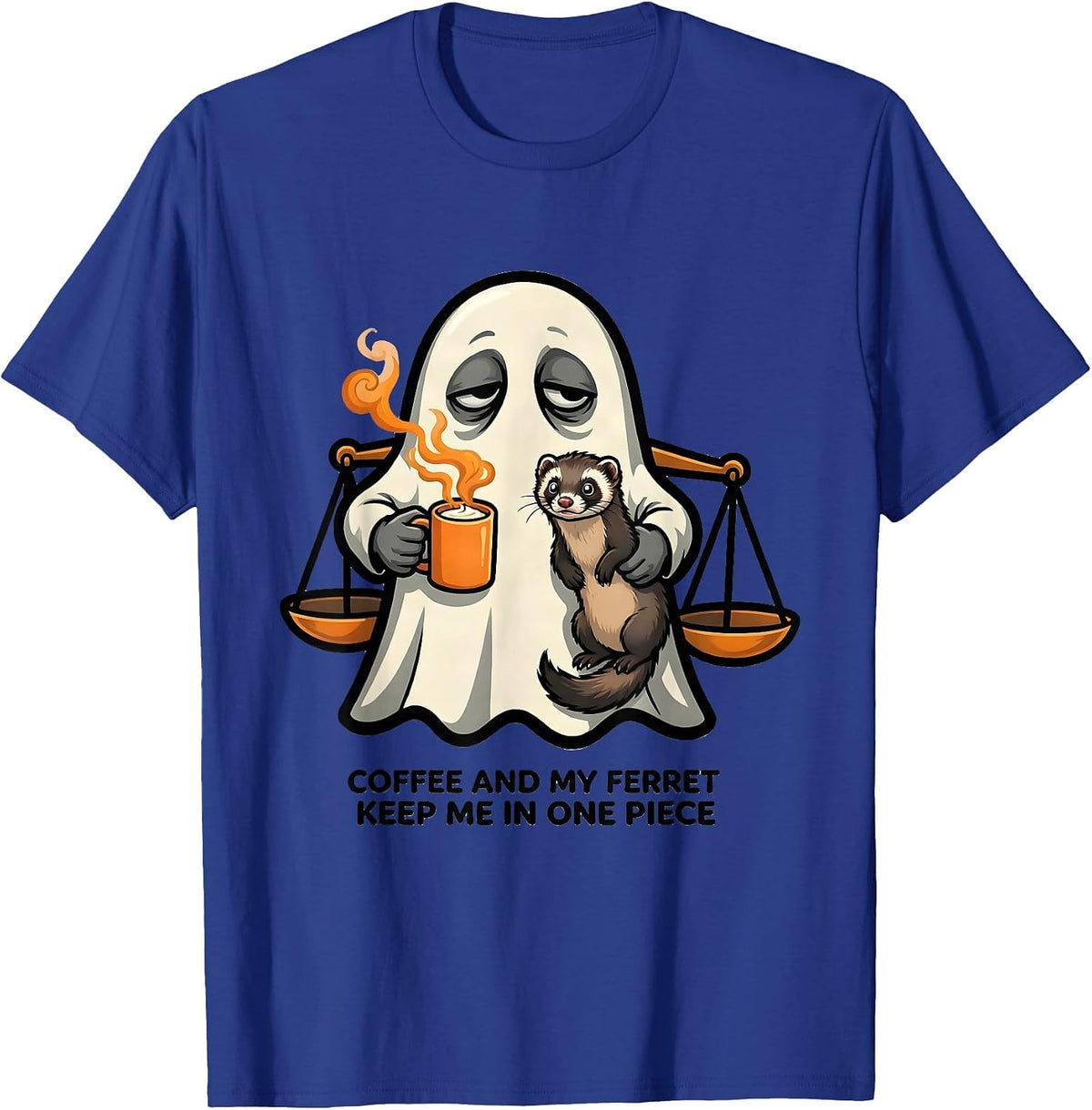 Coffee And My Ferret Keep Me In One Piece Funny Ghost T-Shirt - Royal Blue
