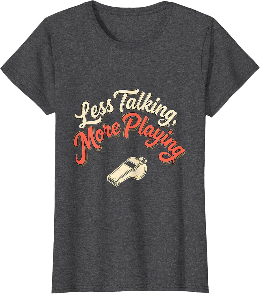 Women's Less Talking, More Playing Sign Painter Showcard PE Teacher T-Shirt - Dark Heather Grey