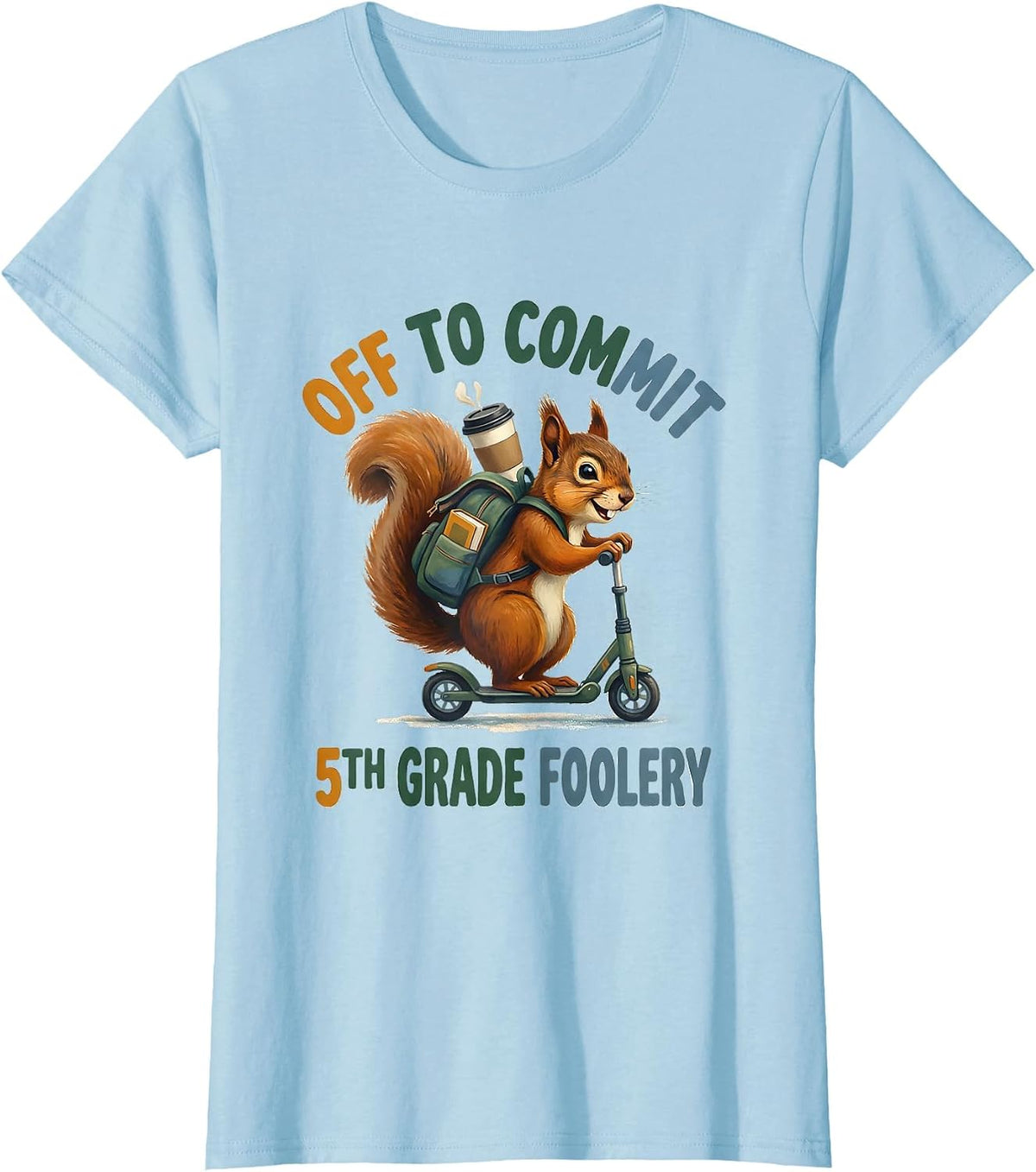 Off To Commit 5th Grade Foolery Storybook Teacher Humor T-Shirt - Baby Blue
