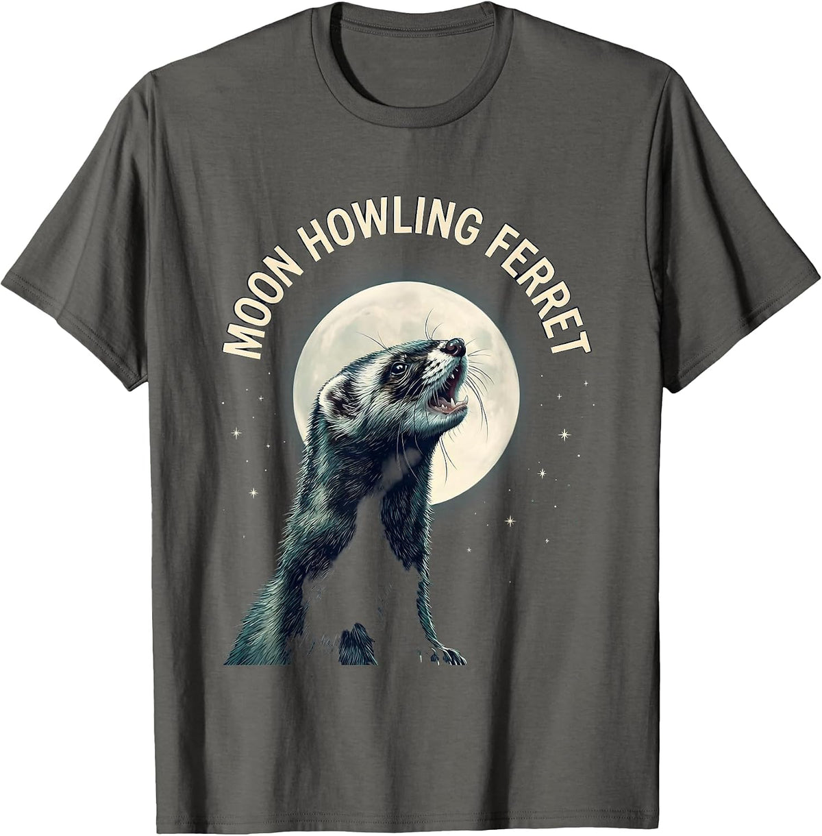 Moon Howling Ferret Funny Ferret Lover Gift For Ferret T-Shirt - Asphalt Grey