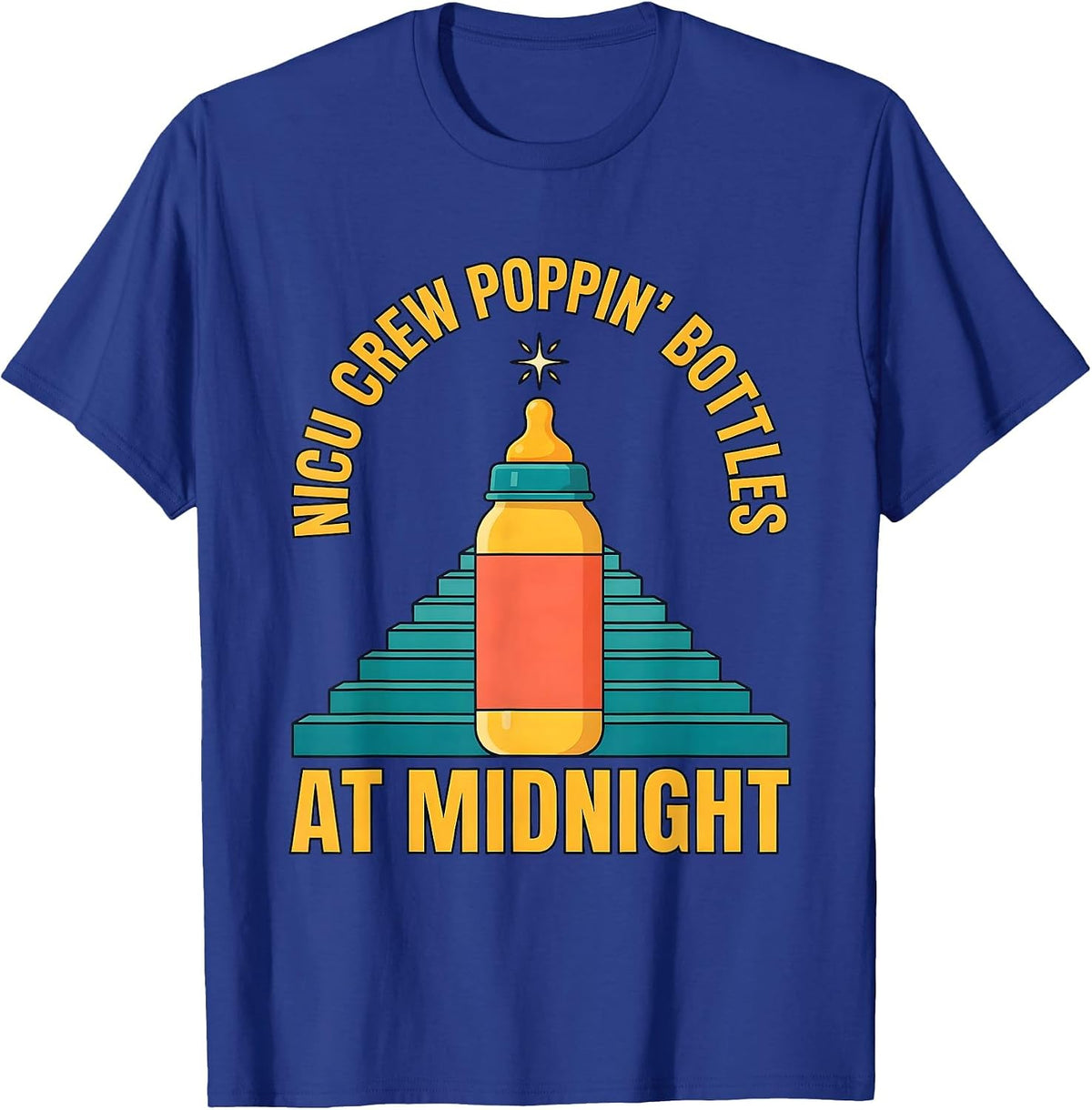 Men's NICU Crew Poppin Bottles At Midnight Funny Nurse New Year T-Shirt - Royal Blue