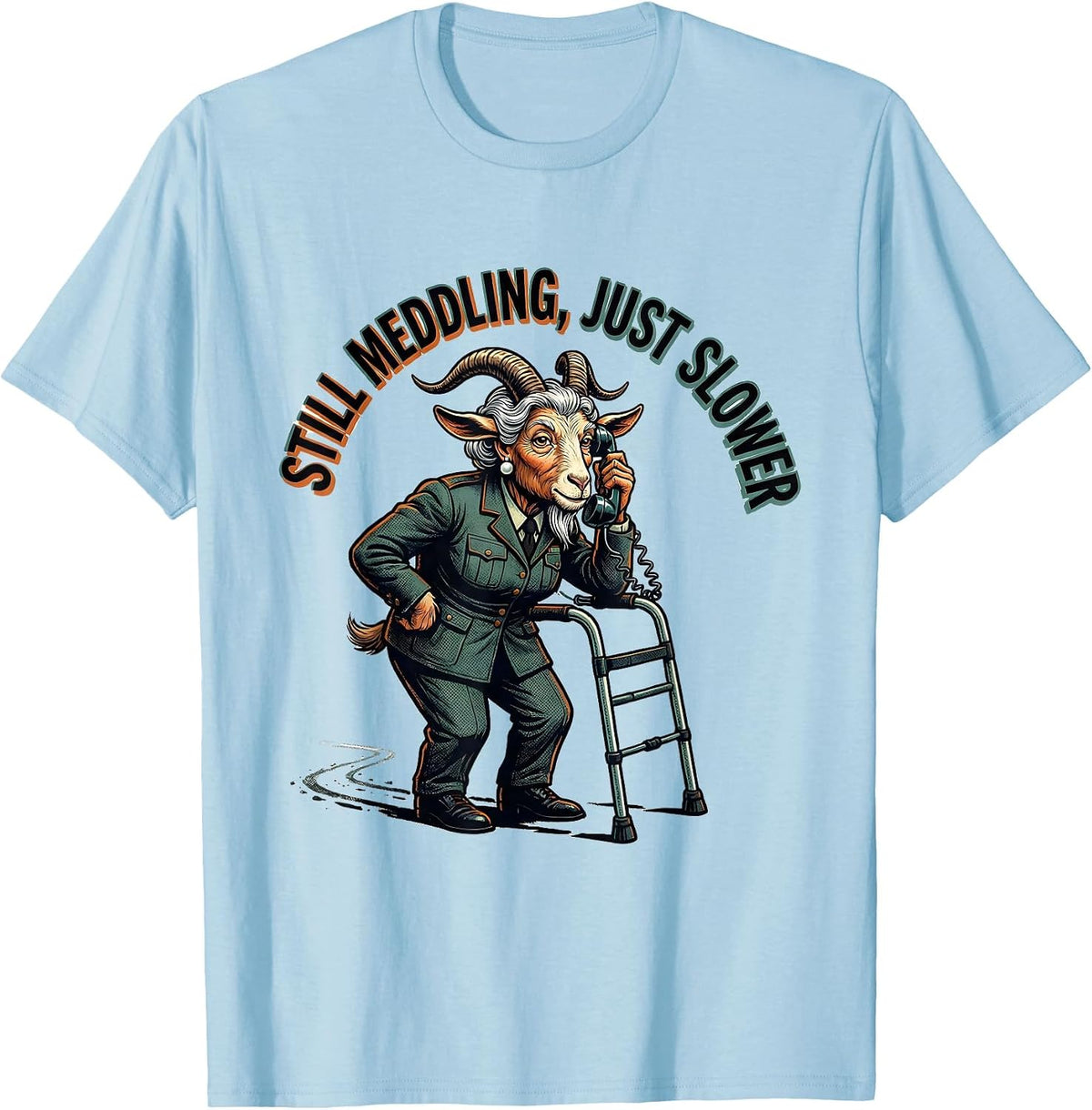 Men's Still Meddling, Just Slower Raunchy Sarcastic Elderly Animal T-Shirt - Baby Blue