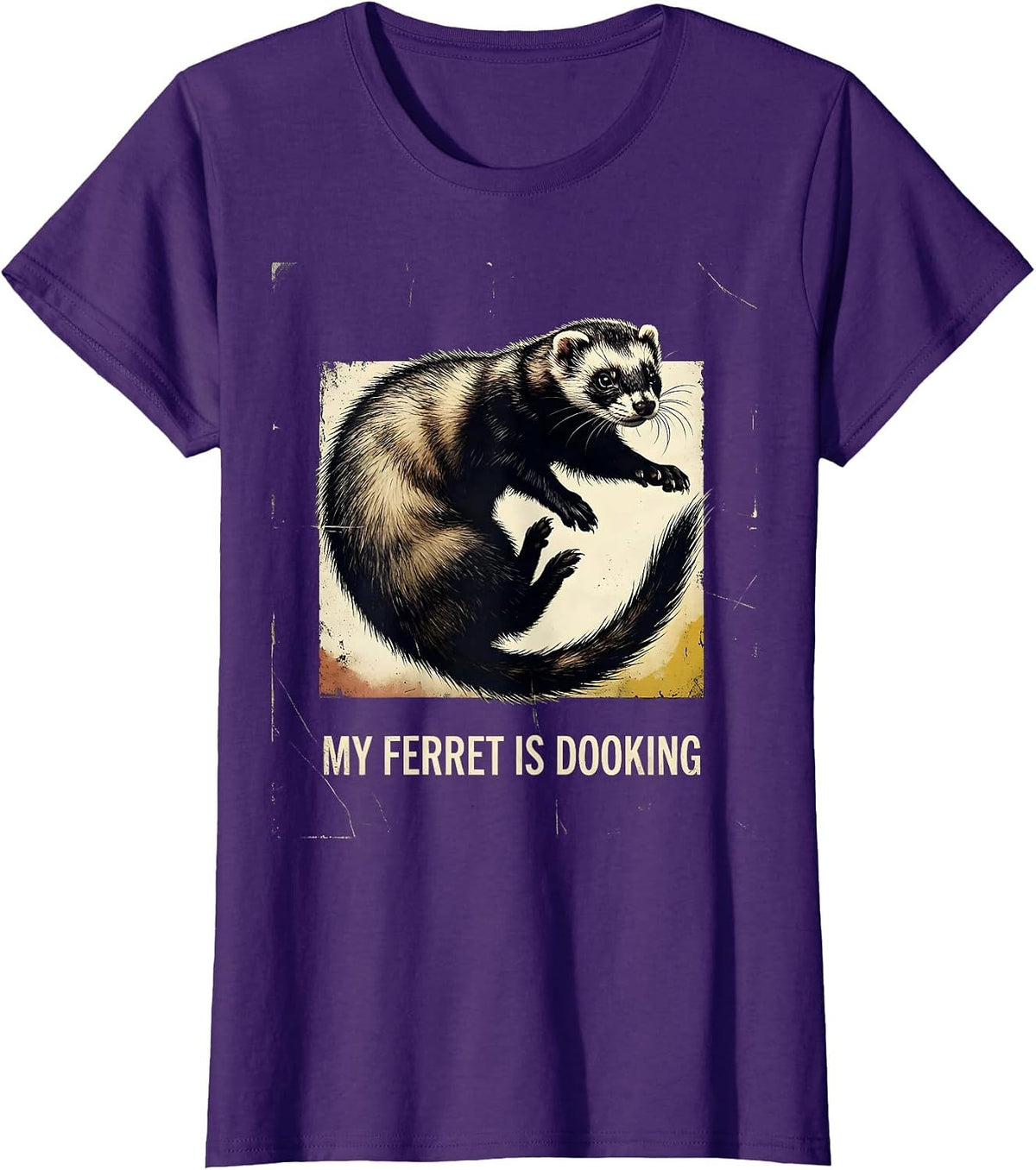 Women's My Ferret Is Dooking Funny Ferret Lover Gift T-Shirt - Purple