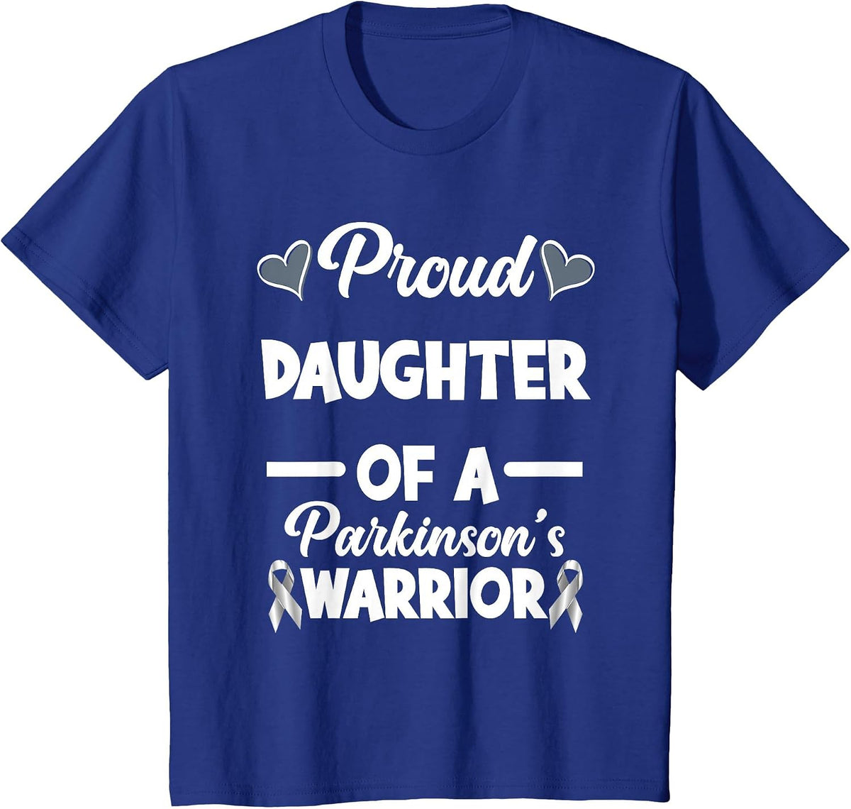 Proud Dughter of A Parkinson's Warrior Parkinson's Awareness T-Shirt - Royal Blue