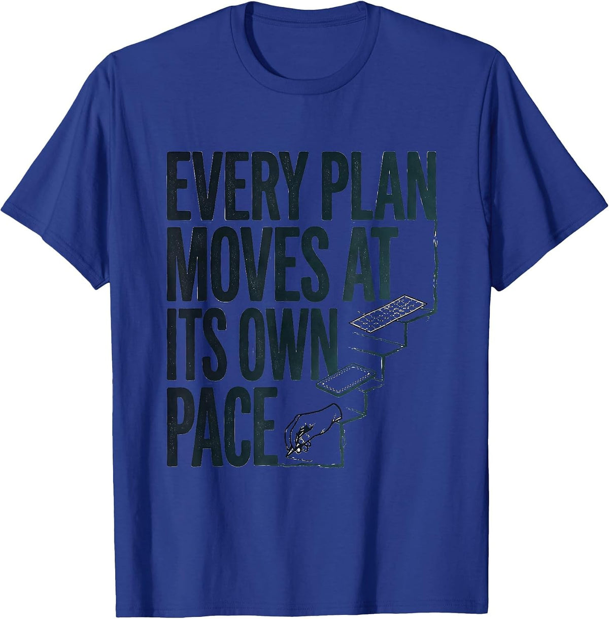 Men's Every Plan Moves At Its Own Pace Special Education Teacher T-Shirt - Royal Blue