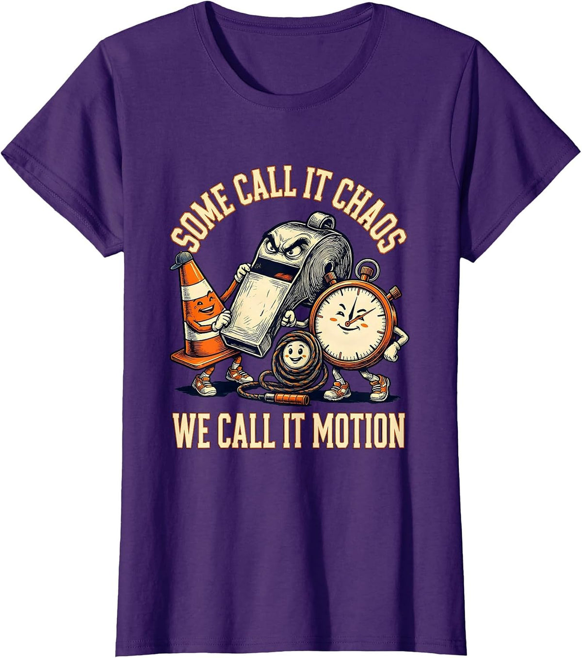 Women's Some Call It Chaos We Call It Motion Sports PE Teacher Back T-Shirt - Purple