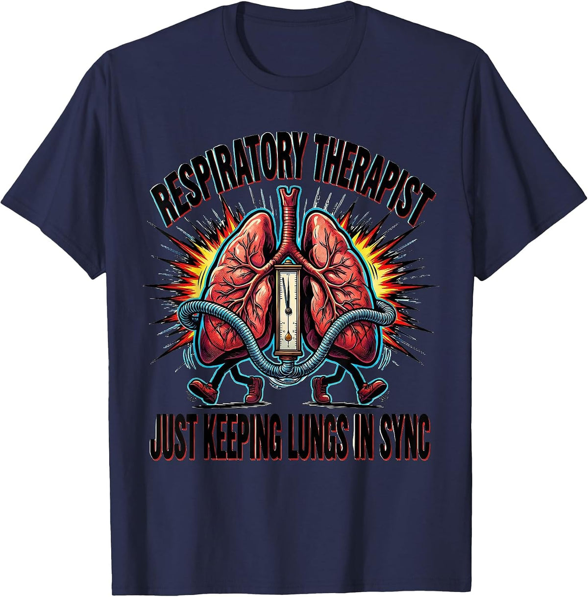 Respiratory Therapist. Just Keeping Lungs in Sync Comic T-Shirt - Navy Blue
