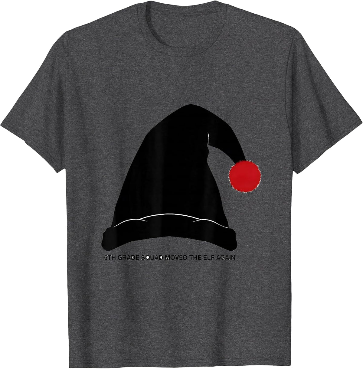 Men's 5th Grade Squad Moved The Elf Again Funny Teacher Christmas T-Shirt - Dark Heather Grey
