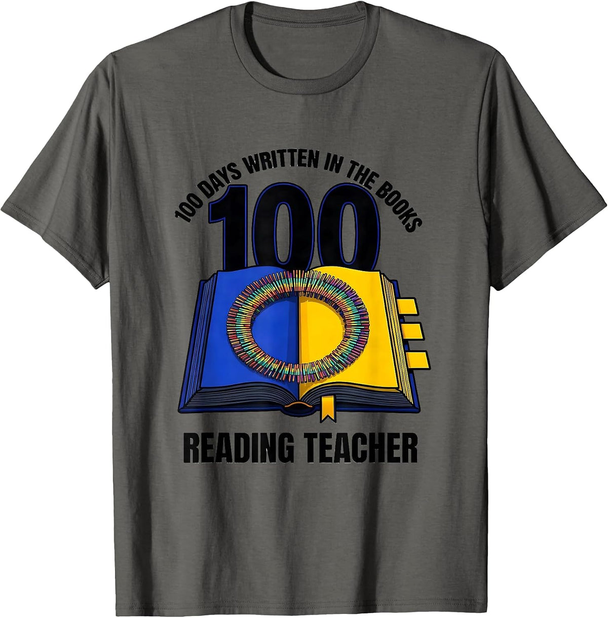 100 Days Written In The Books Reading Teacher Milestone T-Shirt - Asphalt Grey