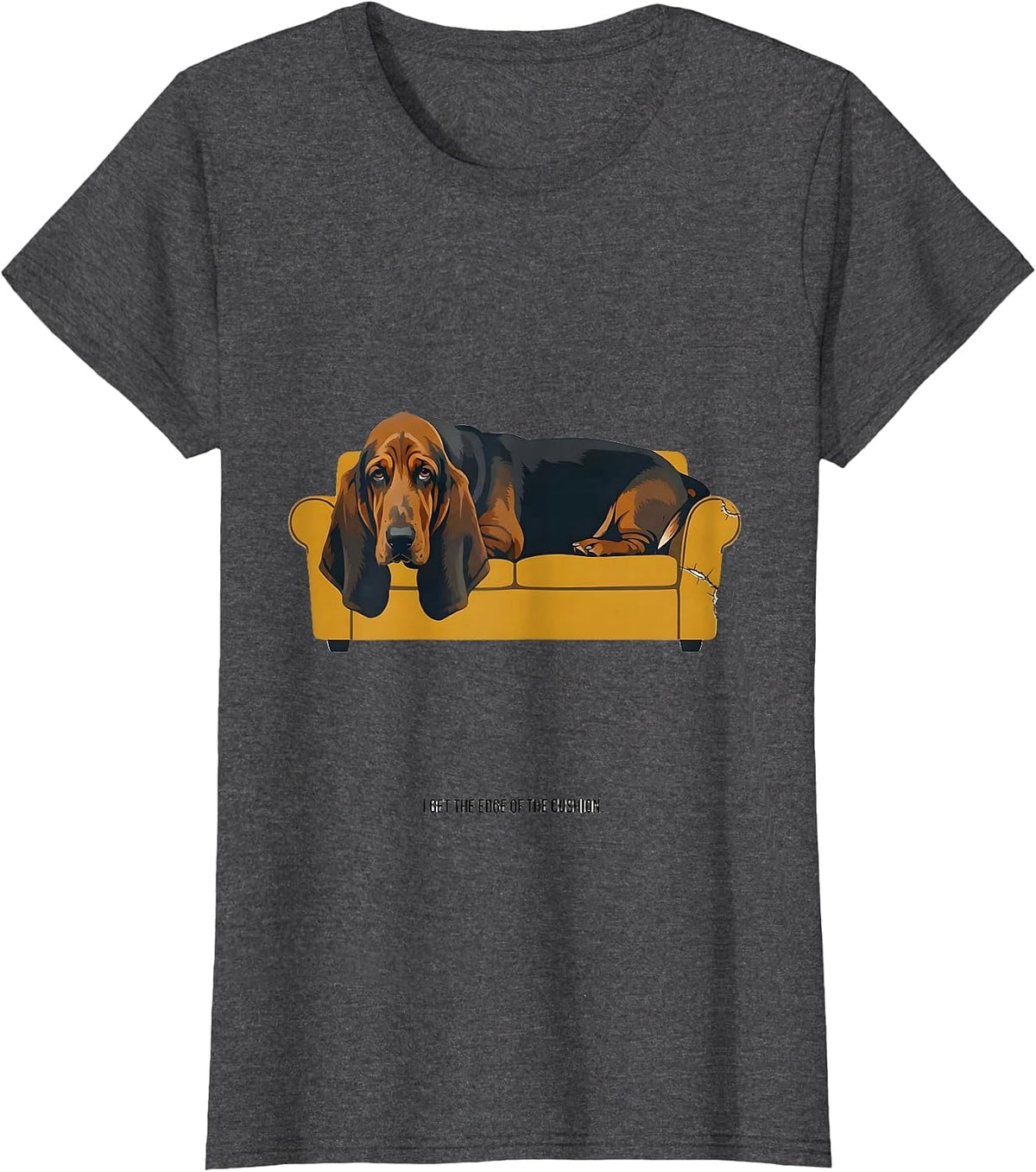 Women's I Get The Edge Of The Cushion Funny Basset Hound Dog Lover T-Shirt - Dark Heather Grey